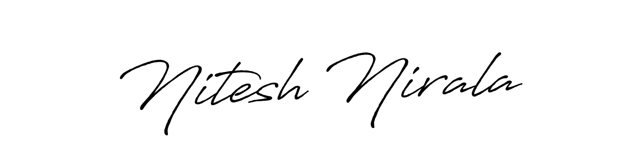 Design your own signature with our free online signature maker. With this signature software, you can create a handwritten (Antro_Vectra_Bolder) signature for name Nitesh Nirala. Nitesh Nirala signature style 7 images and pictures png