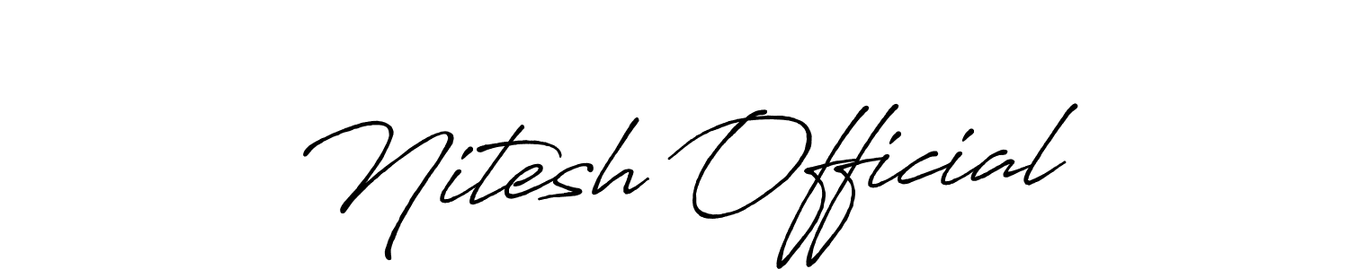How to make Nitesh Official name signature. Use Antro_Vectra_Bolder style for creating short signs online. This is the latest handwritten sign. Nitesh Official signature style 7 images and pictures png