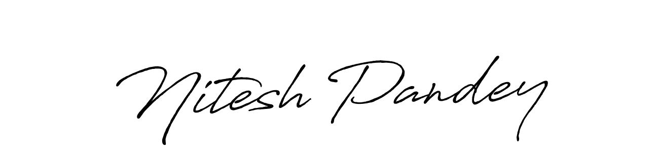Design your own signature with our free online signature maker. With this signature software, you can create a handwritten (Antro_Vectra_Bolder) signature for name Nitesh Pandey. Nitesh Pandey signature style 7 images and pictures png