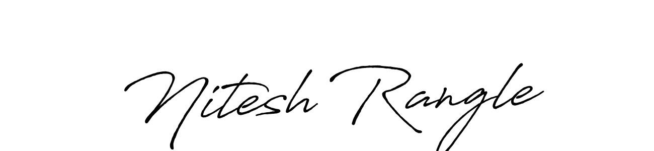 Make a beautiful signature design for name Nitesh Rangle. With this signature (Antro_Vectra_Bolder) style, you can create a handwritten signature for free. Nitesh Rangle signature style 7 images and pictures png