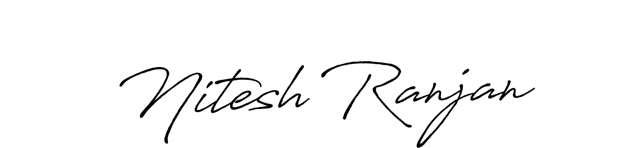 Antro_Vectra_Bolder is a professional signature style that is perfect for those who want to add a touch of class to their signature. It is also a great choice for those who want to make their signature more unique. Get Nitesh Ranjan name to fancy signature for free. Nitesh Ranjan signature style 7 images and pictures png