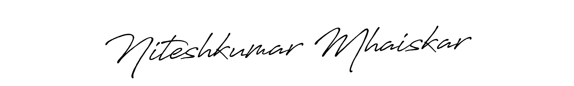 Make a beautiful signature design for name Niteshkumar Mhaiskar. With this signature (Antro_Vectra_Bolder) style, you can create a handwritten signature for free. Niteshkumar Mhaiskar signature style 7 images and pictures png