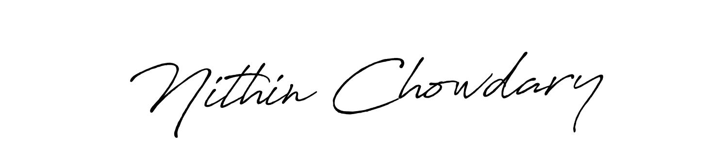 Use a signature maker to create a handwritten signature online. With this signature software, you can design (Antro_Vectra_Bolder) your own signature for name Nithin Chowdary. Nithin Chowdary signature style 7 images and pictures png