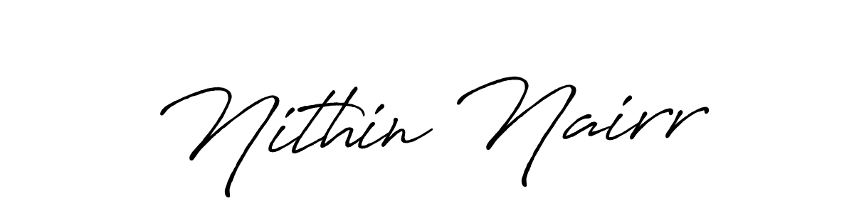 Create a beautiful signature design for name Nithin Nairr. With this signature (Antro_Vectra_Bolder) fonts, you can make a handwritten signature for free. Nithin Nairr signature style 7 images and pictures png