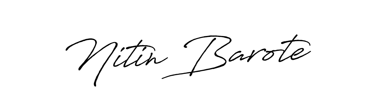 Create a beautiful signature design for name Nitin Barote. With this signature (Antro_Vectra_Bolder) fonts, you can make a handwritten signature for free. Nitin Barote signature style 7 images and pictures png