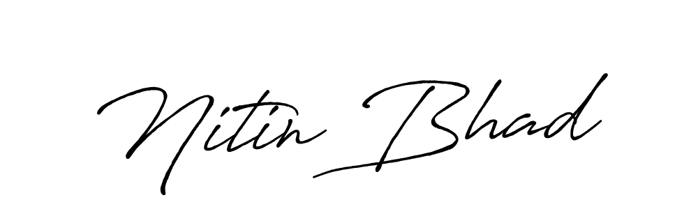 Nitin Bhad stylish signature style. Best Handwritten Sign (Antro_Vectra_Bolder) for my name. Handwritten Signature Collection Ideas for my name Nitin Bhad. Nitin Bhad signature style 7 images and pictures png