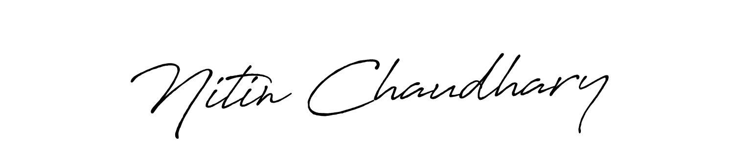 Use a signature maker to create a handwritten signature online. With this signature software, you can design (Antro_Vectra_Bolder) your own signature for name Nitin Chaudhary. Nitin Chaudhary signature style 7 images and pictures png