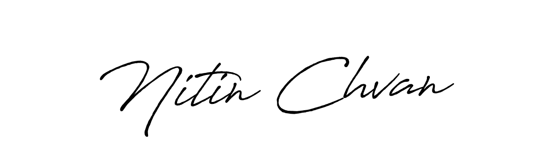 Make a beautiful signature design for name Nitin Chvan. With this signature (Antro_Vectra_Bolder) style, you can create a handwritten signature for free. Nitin Chvan signature style 7 images and pictures png
