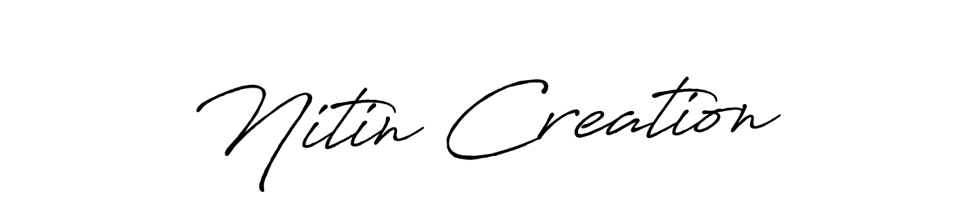 Make a beautiful signature design for name Nitin Creation. With this signature (Antro_Vectra_Bolder) style, you can create a handwritten signature for free. Nitin Creation signature style 7 images and pictures png