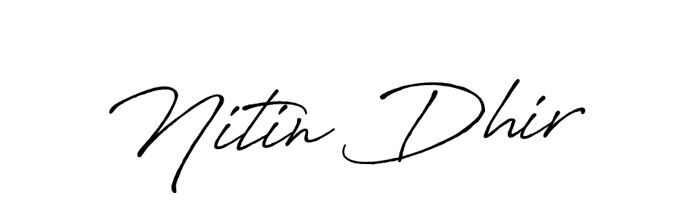 Make a beautiful signature design for name Nitin Dhir. With this signature (Antro_Vectra_Bolder) style, you can create a handwritten signature for free. Nitin Dhir signature style 7 images and pictures png