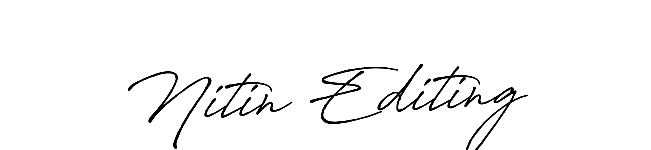 How to make Nitin Editing name signature. Use Antro_Vectra_Bolder style for creating short signs online. This is the latest handwritten sign. Nitin Editing signature style 7 images and pictures png