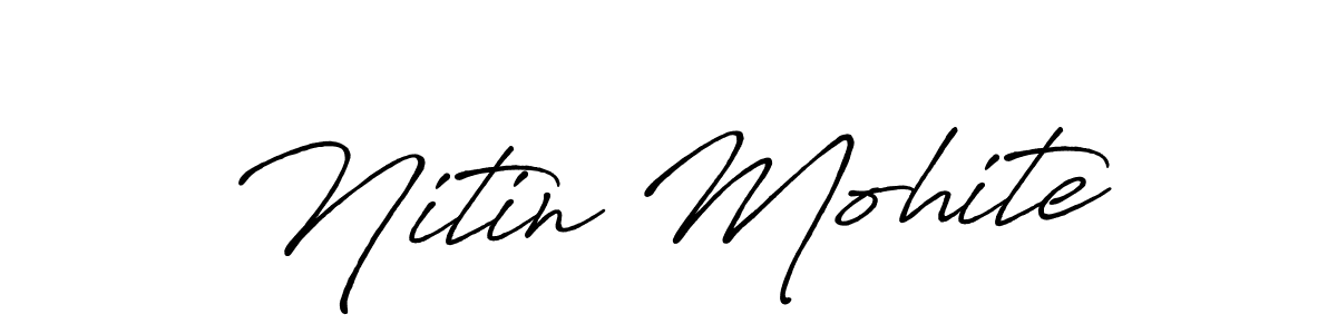 How to Draw Nitin Mohite signature style? Antro_Vectra_Bolder is a latest design signature styles for name Nitin Mohite. Nitin Mohite signature style 7 images and pictures png