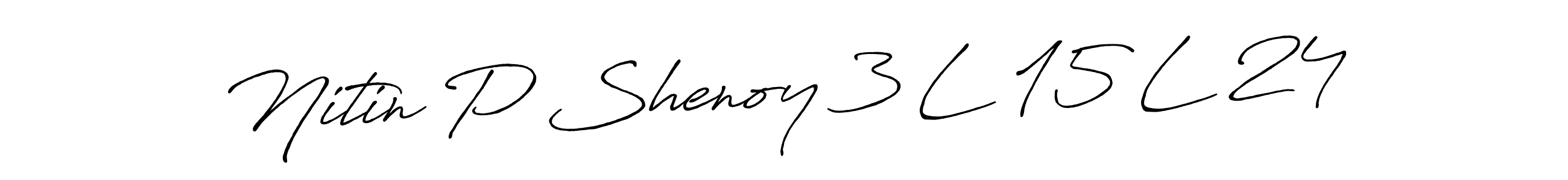 Make a beautiful signature design for name Nitin P Shenoy 3 L 15 L 24. With this signature (Antro_Vectra_Bolder) style, you can create a handwritten signature for free. Nitin P Shenoy 3 L 15 L 24 signature style 7 images and pictures png