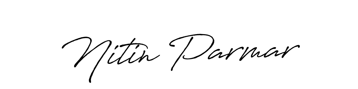 Make a beautiful signature design for name Nitin Parmar. With this signature (Antro_Vectra_Bolder) style, you can create a handwritten signature for free. Nitin Parmar signature style 7 images and pictures png