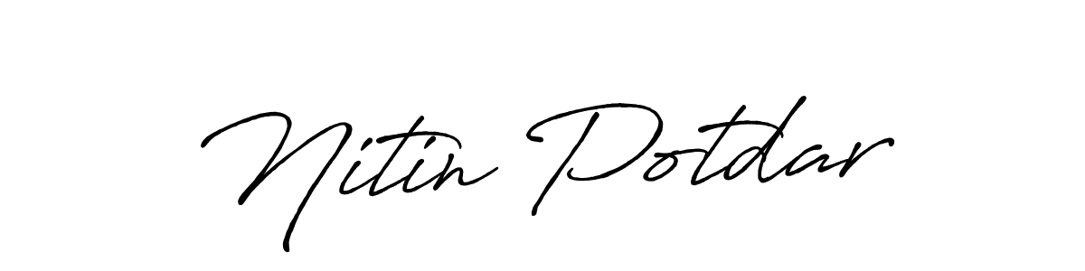 Antro_Vectra_Bolder is a professional signature style that is perfect for those who want to add a touch of class to their signature. It is also a great choice for those who want to make their signature more unique. Get Nitin Potdar name to fancy signature for free. Nitin Potdar signature style 7 images and pictures png