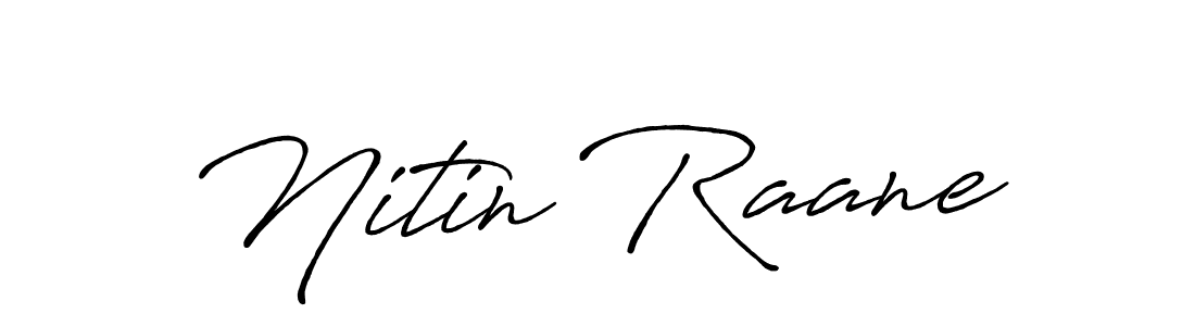 Design your own signature with our free online signature maker. With this signature software, you can create a handwritten (Antro_Vectra_Bolder) signature for name Nitin Raane. Nitin Raane signature style 7 images and pictures png