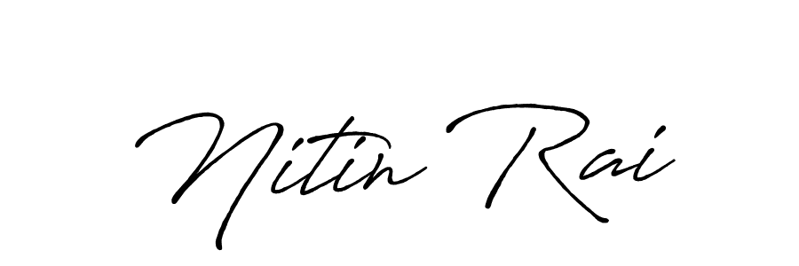 Make a beautiful signature design for name Nitin Rai. With this signature (Antro_Vectra_Bolder) style, you can create a handwritten signature for free. Nitin Rai signature style 7 images and pictures png