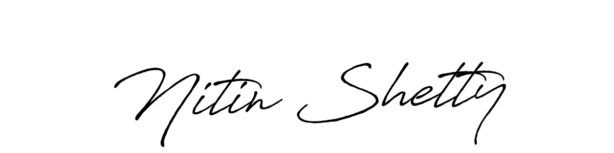 Nitin Shetty stylish signature style. Best Handwritten Sign (Antro_Vectra_Bolder) for my name. Handwritten Signature Collection Ideas for my name Nitin Shetty. Nitin Shetty signature style 7 images and pictures png