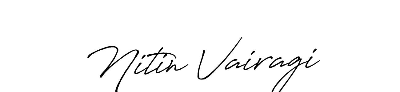 Make a short Nitin Vairagi signature style. Manage your documents anywhere anytime using Antro_Vectra_Bolder. Create and add eSignatures, submit forms, share and send files easily. Nitin Vairagi signature style 7 images and pictures png