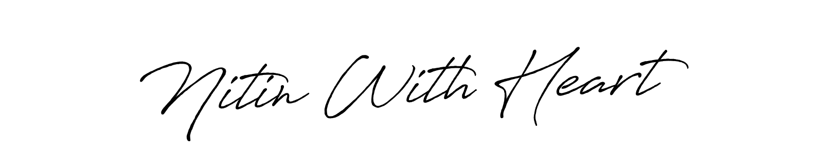 How to make Nitin With Heart signature? Antro_Vectra_Bolder is a professional autograph style. Create handwritten signature for Nitin With Heart name. Nitin With Heart signature style 7 images and pictures png