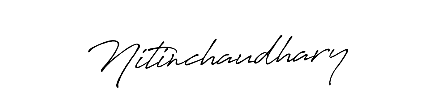 Nitinchaudhary stylish signature style. Best Handwritten Sign (Antro_Vectra_Bolder) for my name. Handwritten Signature Collection Ideas for my name Nitinchaudhary. Nitinchaudhary signature style 7 images and pictures png