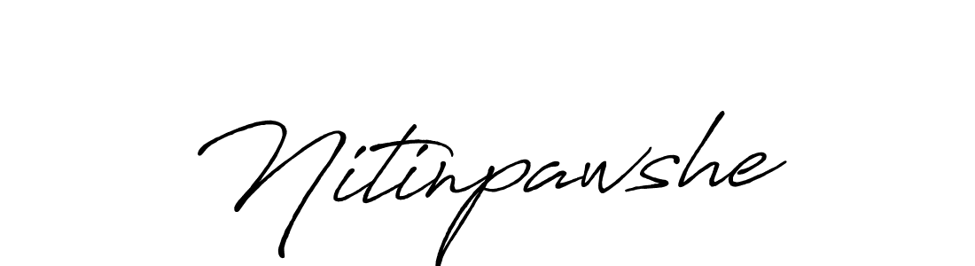 Best and Professional Signature Style for Nitinpawshe. Antro_Vectra_Bolder Best Signature Style Collection. Nitinpawshe signature style 7 images and pictures png