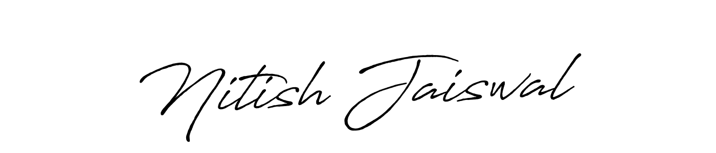 Nitish Jaiswal stylish signature style. Best Handwritten Sign (Antro_Vectra_Bolder) for my name. Handwritten Signature Collection Ideas for my name Nitish Jaiswal. Nitish Jaiswal signature style 7 images and pictures png