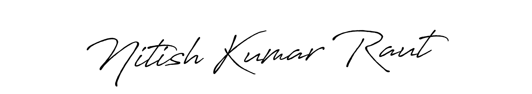 Make a beautiful signature design for name Nitish Kumar Raut. With this signature (Antro_Vectra_Bolder) style, you can create a handwritten signature for free. Nitish Kumar Raut signature style 7 images and pictures png