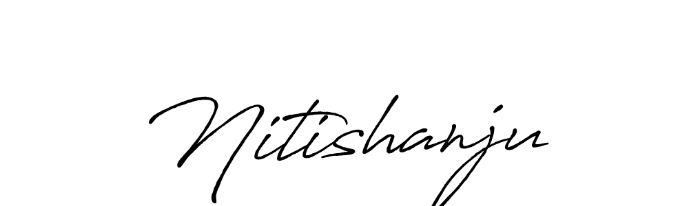 How to make Nitishanju name signature. Use Antro_Vectra_Bolder style for creating short signs online. This is the latest handwritten sign. Nitishanju signature style 7 images and pictures png