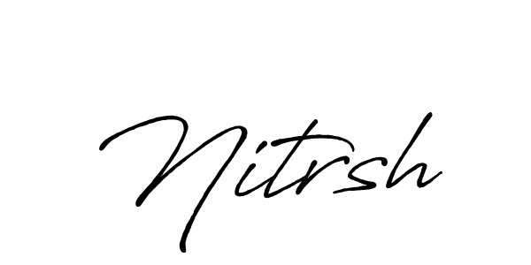 It looks lik you need a new signature style for name Nitrsh. Design unique handwritten (Antro_Vectra_Bolder) signature with our free signature maker in just a few clicks. Nitrsh signature style 7 images and pictures png