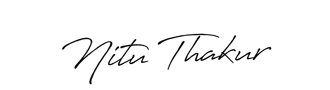 Create a beautiful signature design for name Nitu Thakur. With this signature (Antro_Vectra_Bolder) fonts, you can make a handwritten signature for free. Nitu Thakur signature style 7 images and pictures png