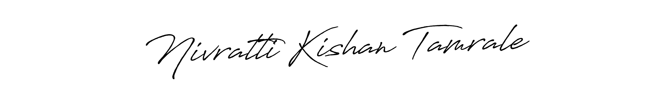 Make a short Nivratti Kishan Tamrale signature style. Manage your documents anywhere anytime using Antro_Vectra_Bolder. Create and add eSignatures, submit forms, share and send files easily. Nivratti Kishan Tamrale signature style 7 images and pictures png