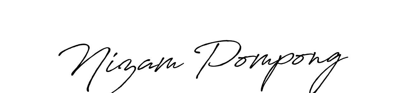 Make a beautiful signature design for name Nizam Pompong. With this signature (Antro_Vectra_Bolder) style, you can create a handwritten signature for free. Nizam Pompong signature style 7 images and pictures png