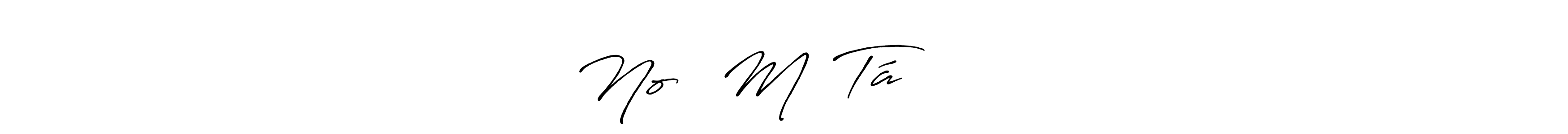 How to make Noᜎᜒ Mᜁ Táᜈ᜔ᜄᜒᜍᜒ signature? Antro_Vectra_Bolder is a professional autograph style. Create handwritten signature for Noᜎᜒ Mᜁ Táᜈ᜔ᜄᜒᜍᜒ name. Noᜎᜒ Mᜁ Táᜈ᜔ᜄᜒᜍᜒ signature style 7 images and pictures png