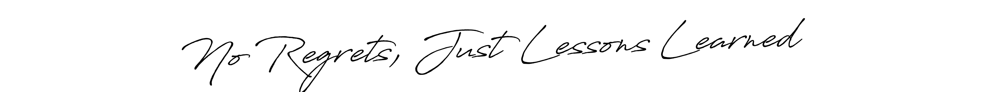 Make a short No Regrets, Just Lessons Learned signature style. Manage your documents anywhere anytime using Antro_Vectra_Bolder. Create and add eSignatures, submit forms, share and send files easily. No Regrets, Just Lessons Learned signature style 7 images and pictures png