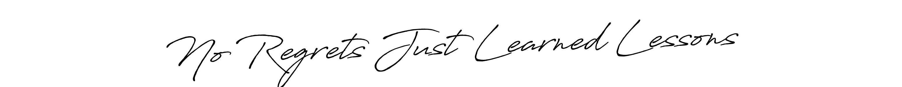 Design your own signature with our free online signature maker. With this signature software, you can create a handwritten (Antro_Vectra_Bolder) signature for name No Regrets Just Learned Lessons. No Regrets Just Learned Lessons signature style 7 images and pictures png