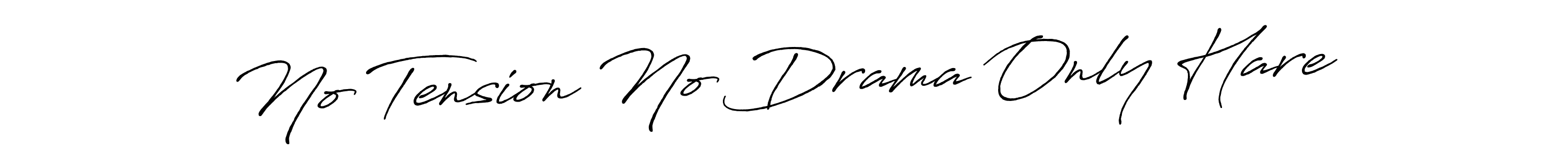 Design your own signature with our free online signature maker. With this signature software, you can create a handwritten (Antro_Vectra_Bolder) signature for name No Tension No Drama Only Hare. No Tension No Drama Only Hare signature style 7 images and pictures png