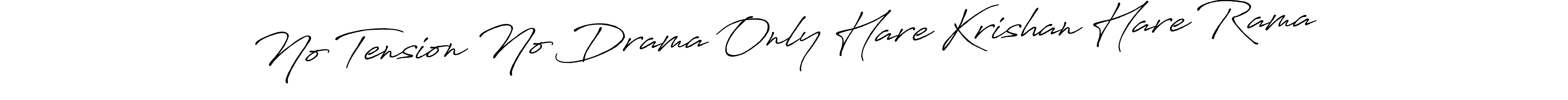 Use a signature maker to create a handwritten signature online. With this signature software, you can design (Antro_Vectra_Bolder) your own signature for name No Tension No Drama Only Hare Krishan Hare Rama. No Tension No Drama Only Hare Krishan Hare Rama signature style 7 images and pictures png