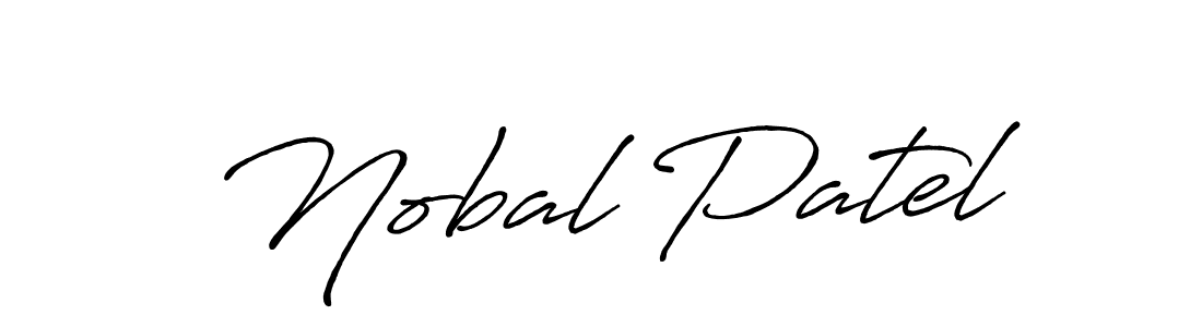 You should practise on your own different ways (Antro_Vectra_Bolder) to write your name (Nobal Patel) in signature. don't let someone else do it for you. Nobal Patel signature style 7 images and pictures png