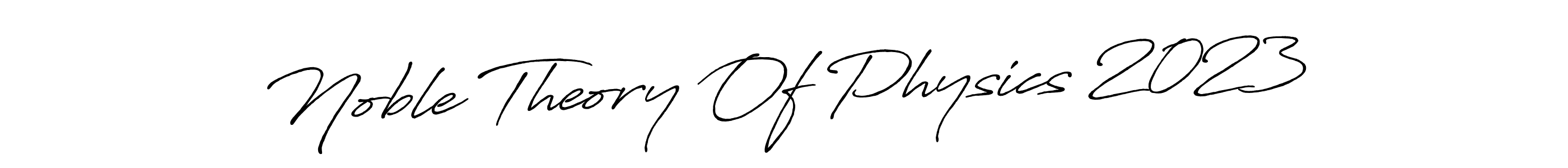 Create a beautiful signature design for name Noble Theory Of Physics 2023. With this signature (Antro_Vectra_Bolder) fonts, you can make a handwritten signature for free. Noble Theory Of Physics 2023 signature style 7 images and pictures png