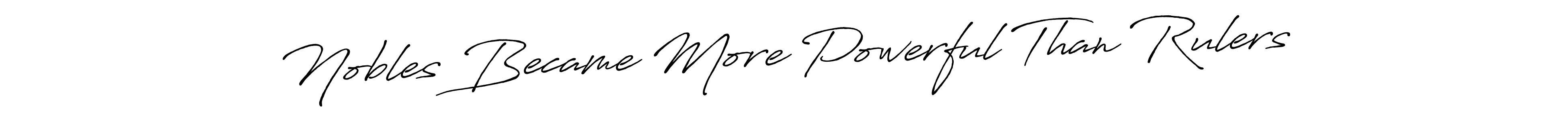 You can use this online signature creator to create a handwritten signature for the name Nobles Became More Powerful Than Rulers. This is the best online autograph maker. Nobles Became More Powerful Than Rulers signature style 7 images and pictures png