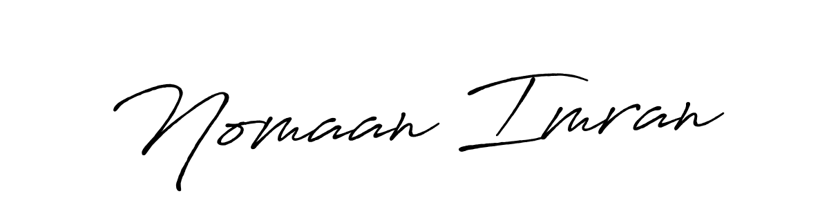 You should practise on your own different ways (Antro_Vectra_Bolder) to write your name (Nomaan Imran) in signature. don't let someone else do it for you. Nomaan Imran signature style 7 images and pictures png