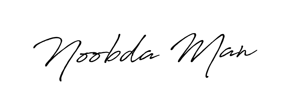 It looks lik you need a new signature style for name Noobda Man. Design unique handwritten (Antro_Vectra_Bolder) signature with our free signature maker in just a few clicks. Noobda Man signature style 7 images and pictures png