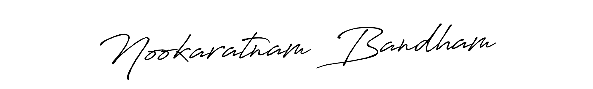 Create a beautiful signature design for name Nookaratnam  Bandham. With this signature (Antro_Vectra_Bolder) fonts, you can make a handwritten signature for free. Nookaratnam  Bandham signature style 7 images and pictures png