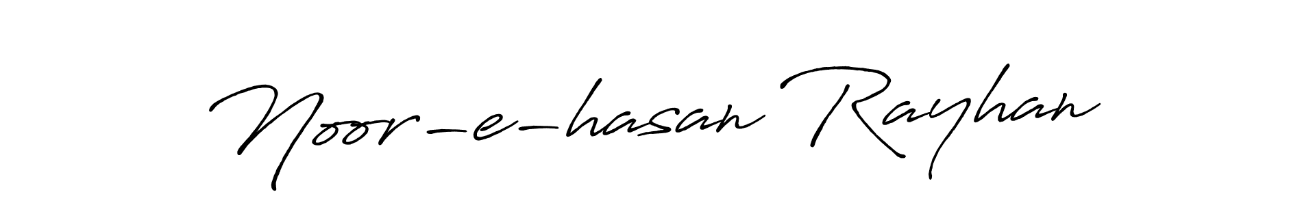 Make a beautiful signature design for name Noor-e-hasan Rayhan. Use this online signature maker to create a handwritten signature for free. Noor-e-hasan Rayhan signature style 7 images and pictures png