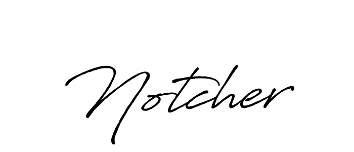 You should practise on your own different ways (Antro_Vectra_Bolder) to write your name (Notcher) in signature. don't let someone else do it for you. Notcher signature style 7 images and pictures png