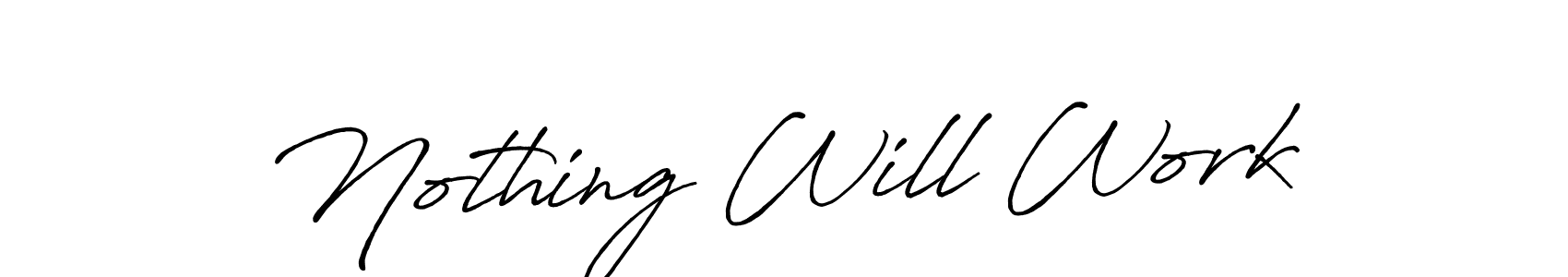 See photos of Nothing Will Work official signature by Spectra . Check more albums & portfolios. Read reviews & check more about Antro_Vectra_Bolder font. Nothing Will Work signature style 7 images and pictures png