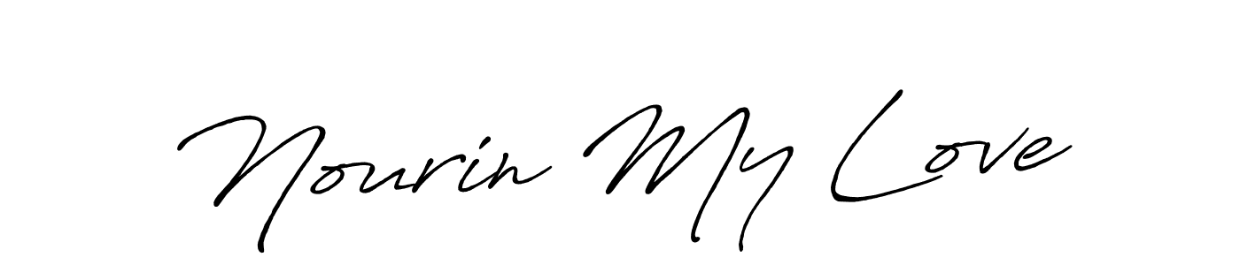 Design your own signature with our free online signature maker. With this signature software, you can create a handwritten (Antro_Vectra_Bolder) signature for name Nourin My Love. Nourin My Love signature style 7 images and pictures png