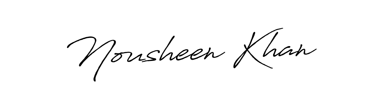 Make a beautiful signature design for name Nousheen Khan. With this signature (Antro_Vectra_Bolder) style, you can create a handwritten signature for free. Nousheen Khan signature style 7 images and pictures png