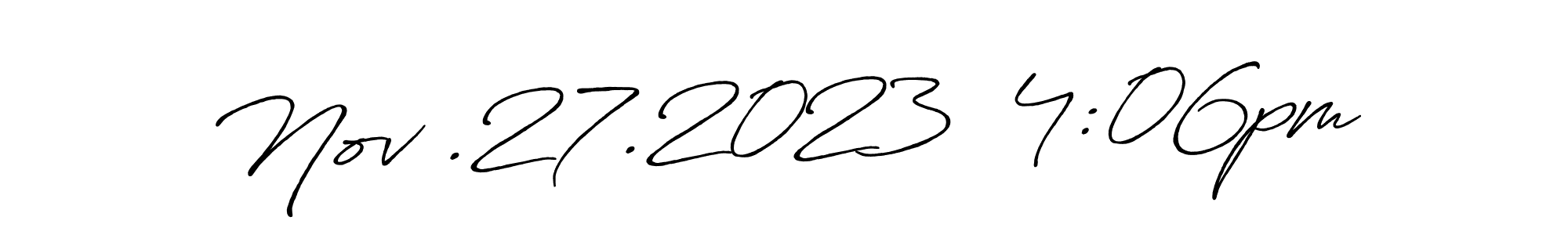 Make a short Nov .27.2023  4:06pm signature style. Manage your documents anywhere anytime using Antro_Vectra_Bolder. Create and add eSignatures, submit forms, share and send files easily. Nov .27.2023  4:06pm signature style 7 images and pictures png